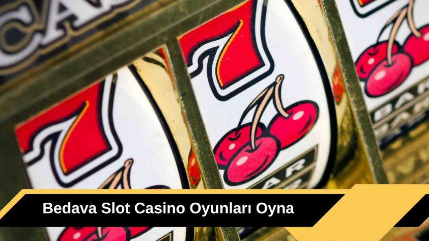 Bedava Slot Casino Oyunları Oyna Ödül Kazan
